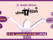 Međunarodni filmski festival “Uhvati film” od 13. do 16. novembra u Bioskopu Kulturnog centra Novi Sad
