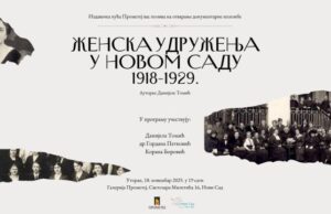Otvaranje izložbe “Ženska udruženja u Novom Sadu 1918-1929.“ sutra u Prometeju